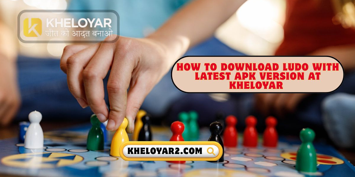 How to download ludo with Latest apk Version at kheloyar