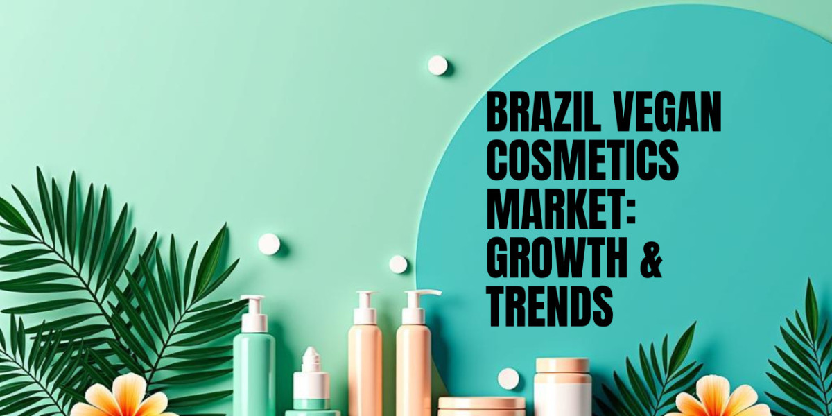 Brazil Vegan Cosmetics Market Size, Share, Growth, Trends, Report 2025-2033