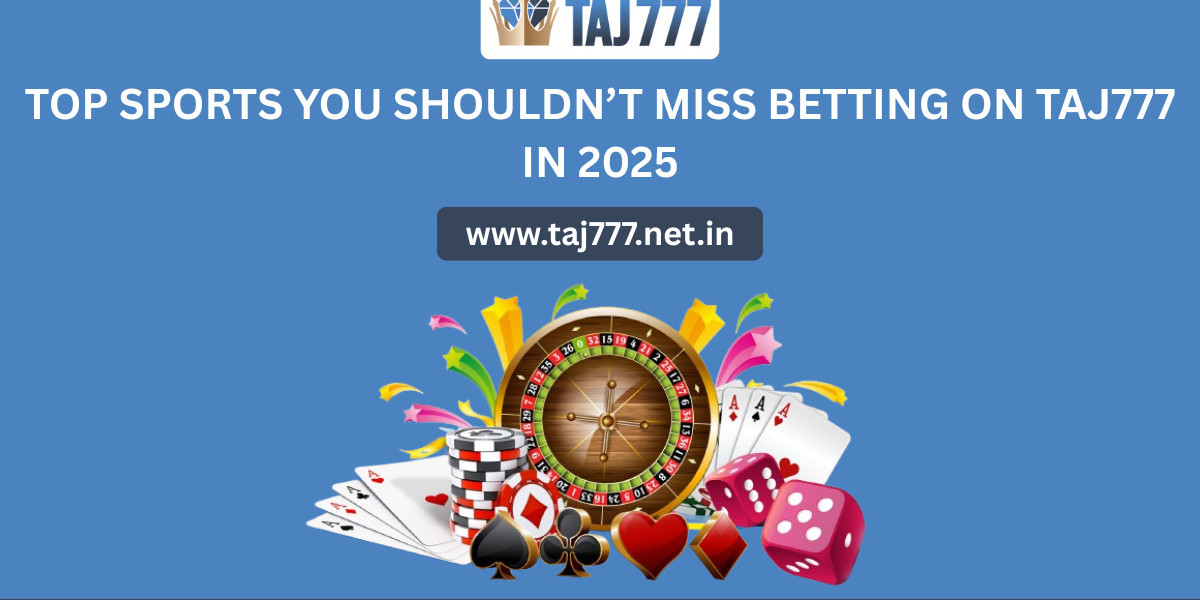 Top Sports You Shouldn’t Miss Betting on Taj777 in 2025