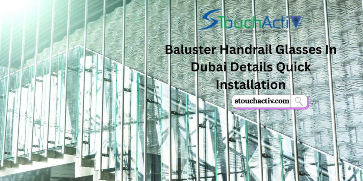 Baluster Handrail Glasses In Dubai Details Quick Installation