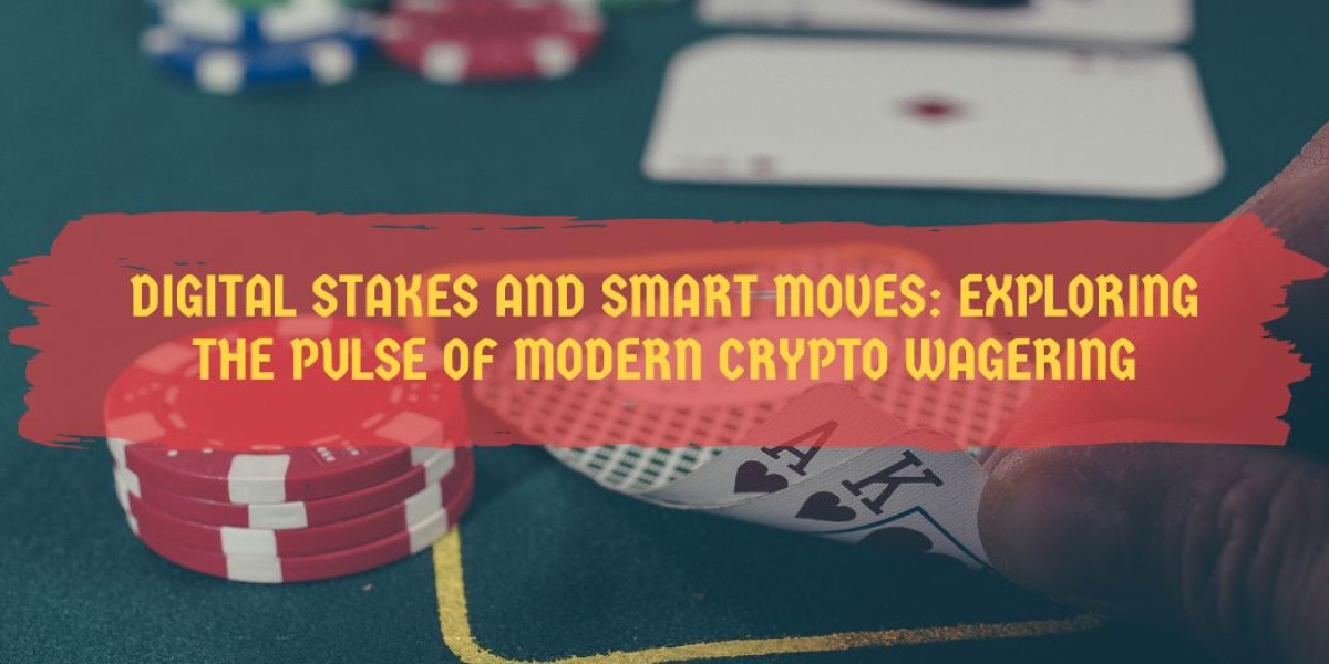 Digital Stakes and Smart Moves: Exploring the Pulse of Modern Crypto Wagering