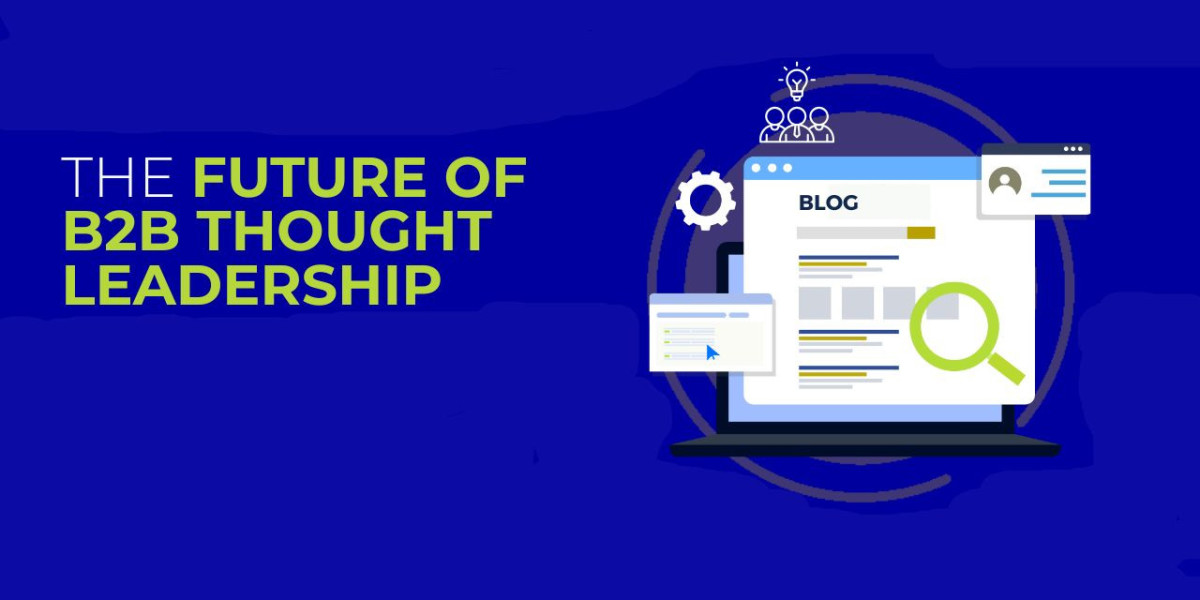 The Future of B2B Thought Leadership: What Will Actually Matter