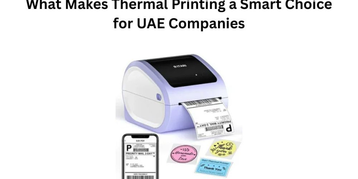 What Makes Thermal Printing a Smart Choice for UAE Companies