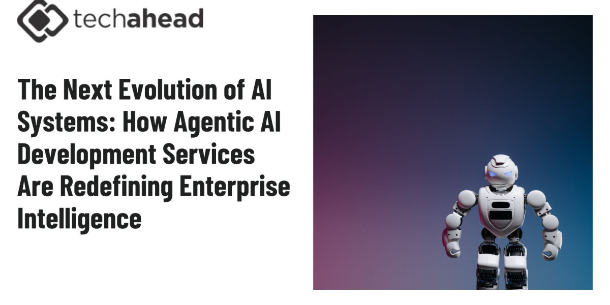 The Next Evolution of AI Systems: How Agentic AI Development Services Are Redefining Enterprise Intelligence