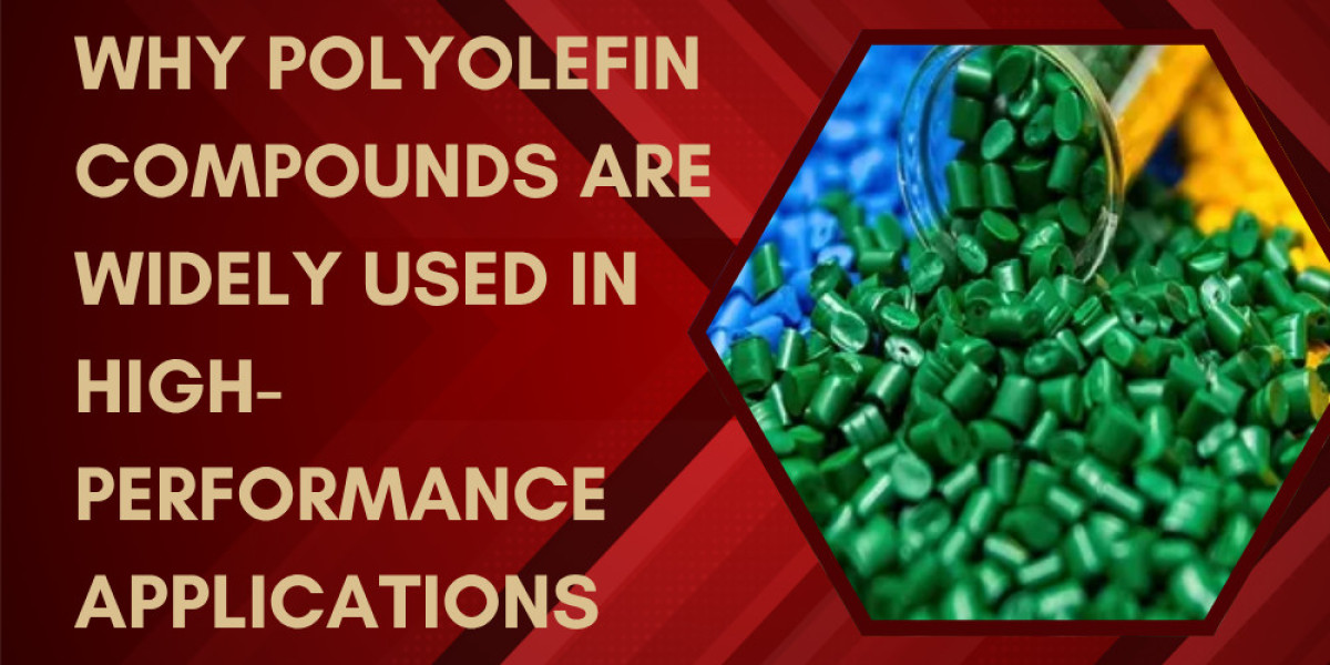 Why Polyolefin Compounds Are Widely Used in High-Performance Applications