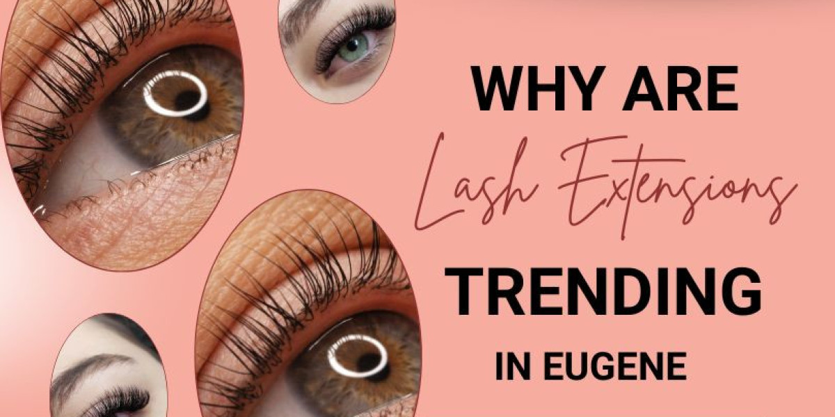 Why Are Lash Extensions Trending In Eugene
