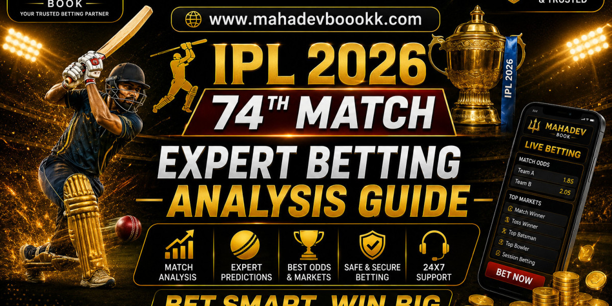 Mahadevbook IPL 2026 74th Match Expert Betting Analysis Guide