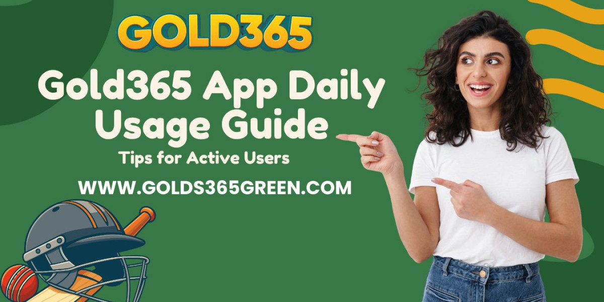 Gold365 App Daily Usage Guide: Tips for Active Users